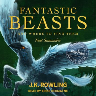 Fantastic Beasts and Where to Find Them [electronic resource]