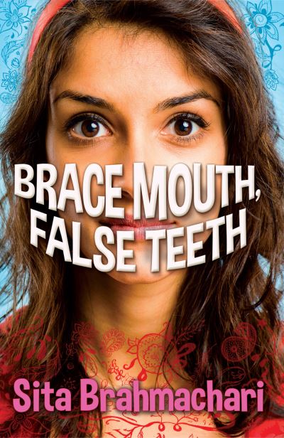 Brace mouth, false teeth