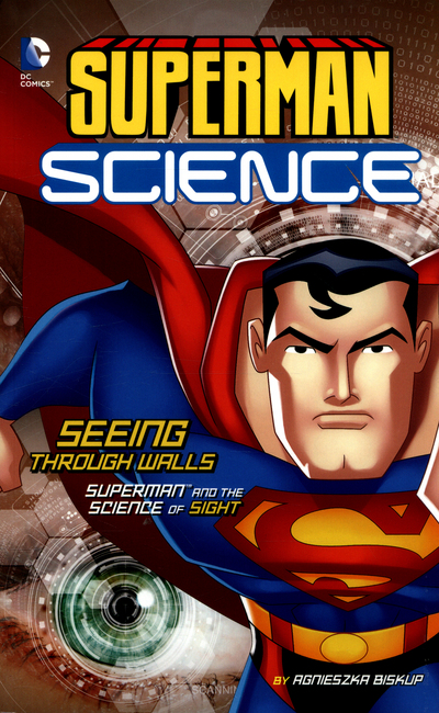 Seeing through walls : Superman and the science of sight