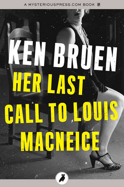 Her Last Call to Louis MacNeice [electronic resource]