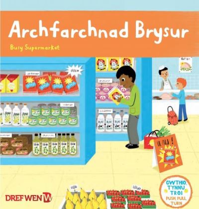 Archfarchnad Brysur = Busy Supermarket