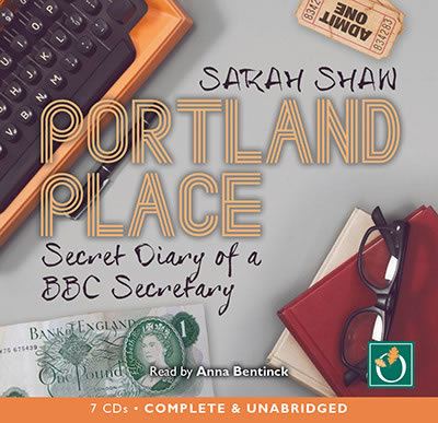 Portland Place : secret diary of a BBC secretary