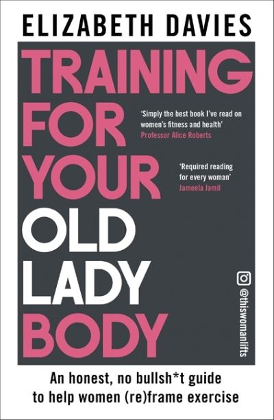 Image for Training for Your Old Lady Body
