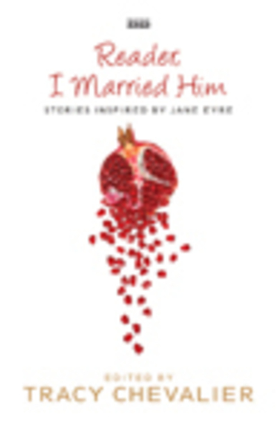 Reader, I married him : stories inspired by Jane Eyre