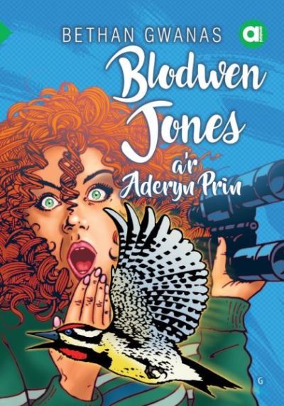 Blodwen Jones a'r aderyn prin