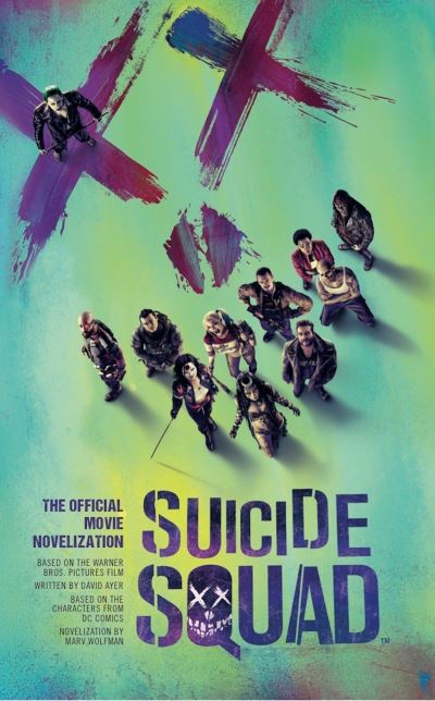 Suicide squad : the official movie novelization