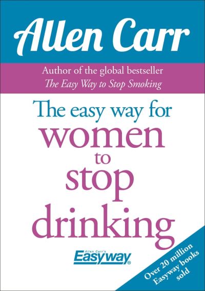 allen carr easy way to stop drinking allen carr easy way to stop drinking