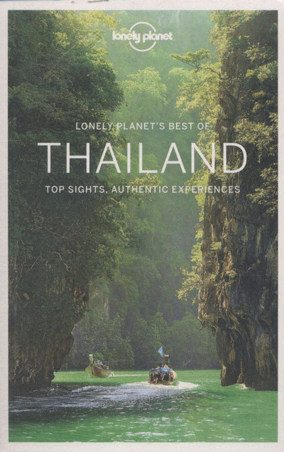 Thailand : top sights, authentic experiences