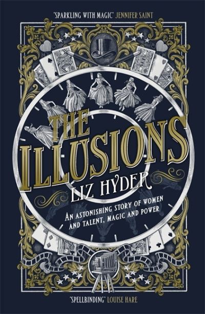 The illusions : an astonishing story of women and talent, magic and power