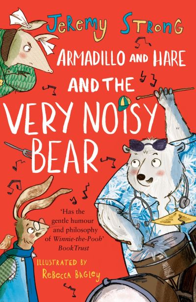 Armadillo and Hare and the Very Noisy Bear [electronic resource]