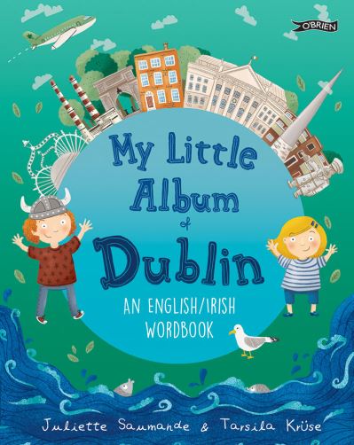 My Little Album Of Dublin An English / Irish Wordbook P/B