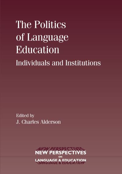 Title Detail: The Politics of Language Education by Charles