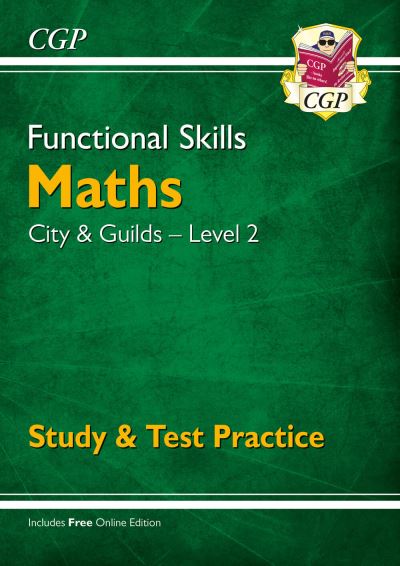 Functional skills. Maths : study & test practice. City & Guilds Level 2.
