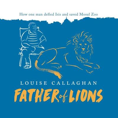 Father of Lions [electronic resource]
