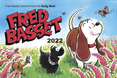 Fred Basset Yearbook 2022 Witty Comic Strips From The Daily