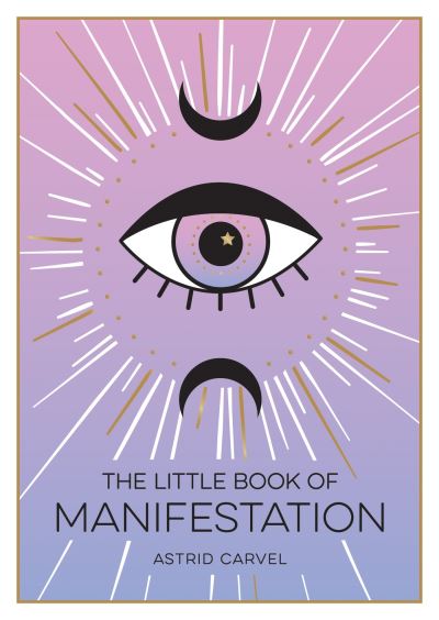 The Little Book of Manifestation