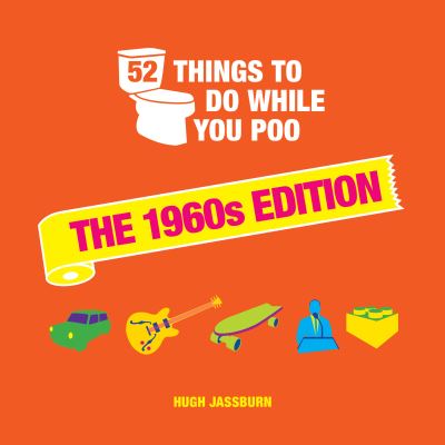 52 Things To Do While You Poo. The 1960s Edition