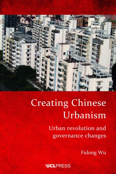 Creating Chinese Urbanism