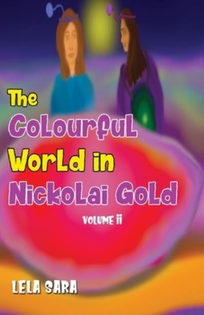The Colourful World in Nickolai Gold. Volume II