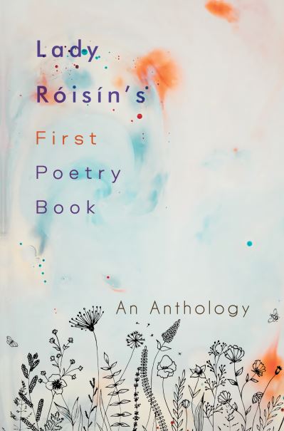 Lady Róisín's First Poetry Book