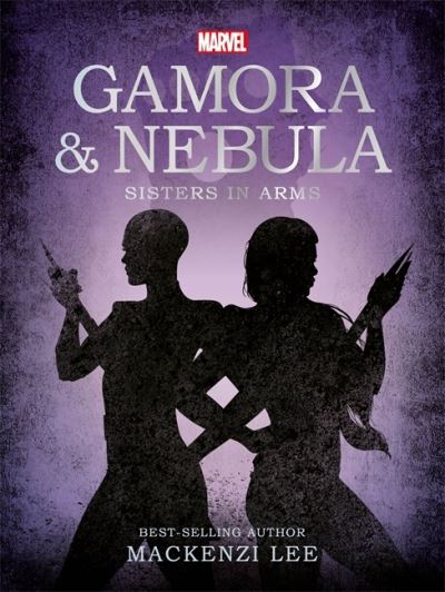 Gamora & Nebula Sisters in Arms