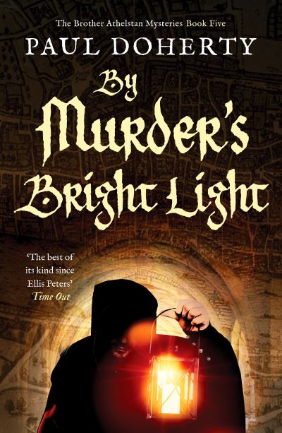 By murder's bright light