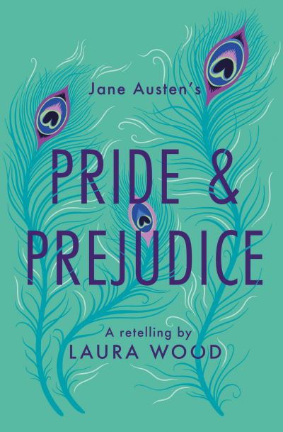 Jane Austen's Pride and prejudice : a retelling