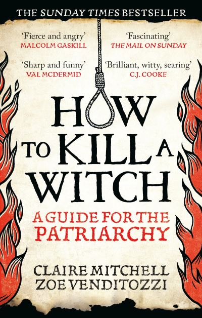 Image for How to Kill a Witch:  A Guide For The Patriarchy