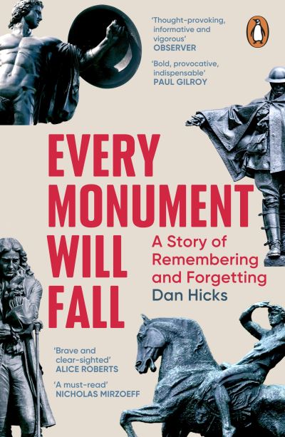 Image for Every Monument Will Fall: A Story of Remembering and Forgetting