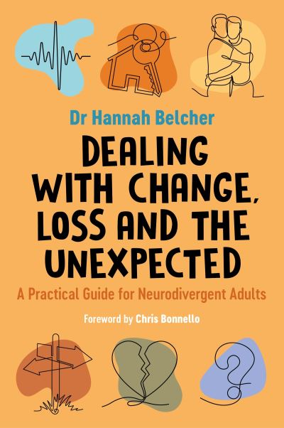 Image for Dealing With Change, Loss and the Unexpected