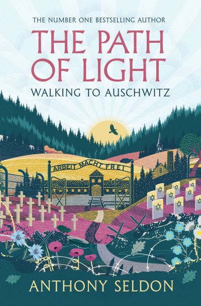 Image for The Path of Light: Walking to Auschwitz