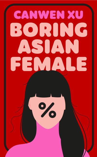 Cover for: Boring Asian Female