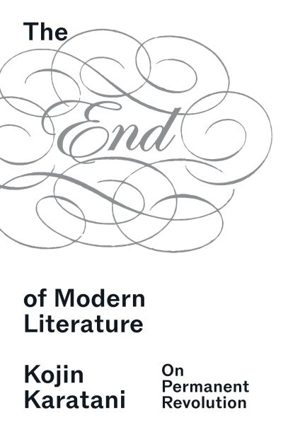 Image for The End of Modern Literature: On Permanent Revolution