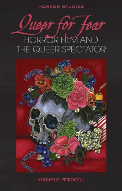 Image for Queer for Fear: Horror Film and the Queer Spectator