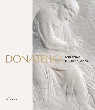 Donatello - sculpting the renaissance