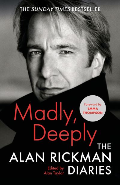 Madly, Deeply The Alan Rickman Diaries
