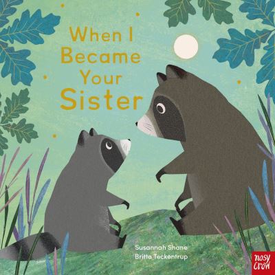 When I became your sister