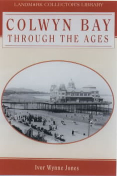 Colwyn Bay : its history across the years
