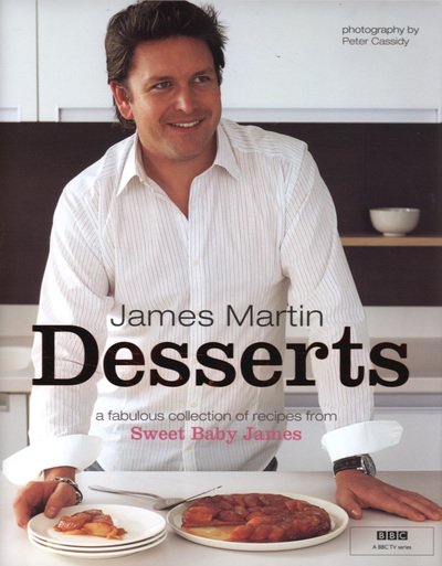 Desserts : a fabulous collection of recipes from Sweet Baby James