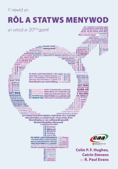 Y newid yn rol a statws menywod yn ystod yr 20fed ganrif