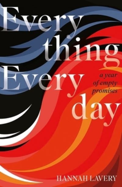 Image for Everything Everyday: A Year of Empty Promises