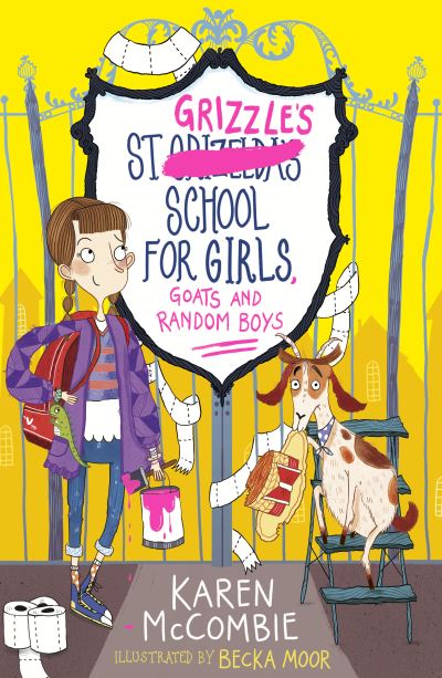 St Grizzle's School for Girls, Goats and Random Boys [electronic resource]