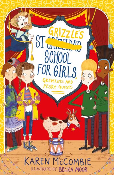 St Grizzle's School for Girls, Gremlins and Pesky Guests [electronic resource]