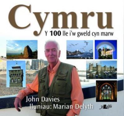Cymru 100 Lle I'w Gweld cyn Marw