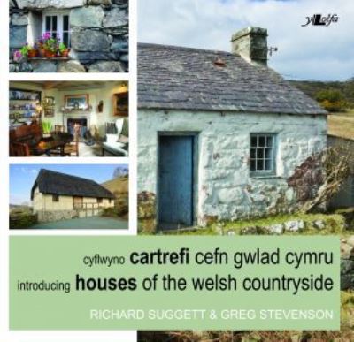 Introducing houses of the Welsh countryside