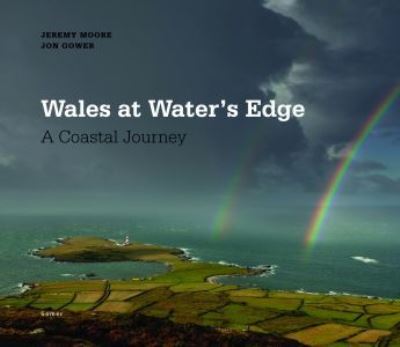 Wales at water's edge : a coastal journey