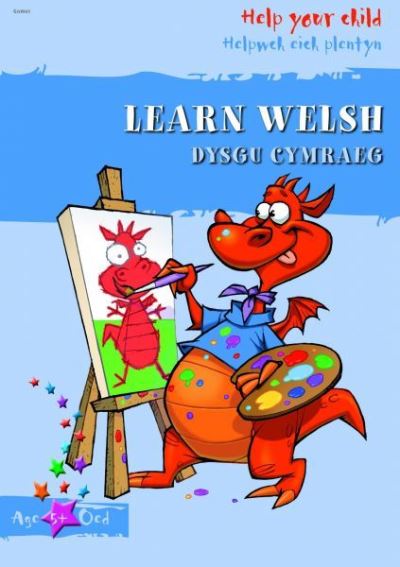 Helpwch eich Plentyn/Help Your Child: Dysgu Cymraeg
