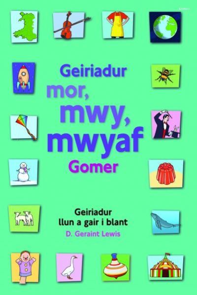 Geiriadur mor, mwy, mwyaf Gomer