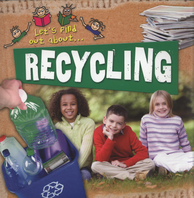 Let's find out about-- recycling