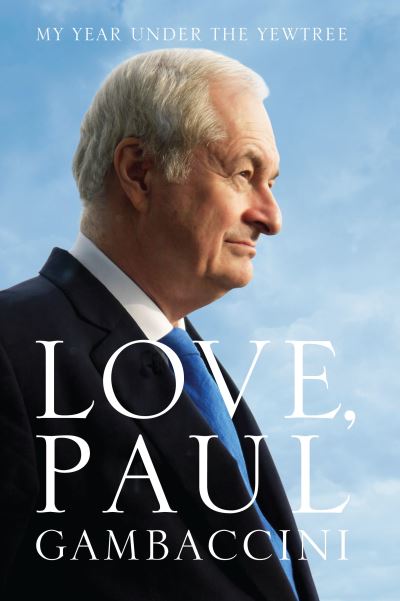 Love, Paul Gambaccini [electronic resource] : My Year Under the Yewtree